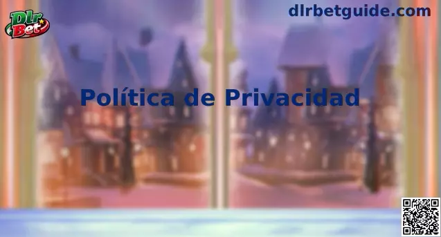 Dlr Bet México Privacidad